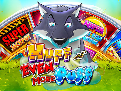 Huff N Even More Puff